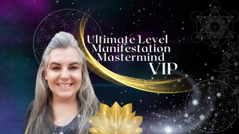 Ultimate Level Manifestation Mastermind VIP